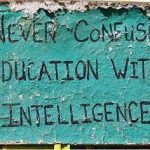 How do you live your life to develop intelligence? Intelligence is the end of anguish and anxiety