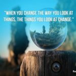 Change your view... change your life