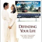 Defending Your Life Movie Illustrating Raising Your Vibration
