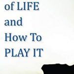 There are many many ways to play the game of Life
