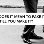 How the 'fake it till you make it' really works