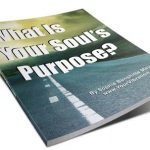 What is your soul correction? What is your soul's purpose?